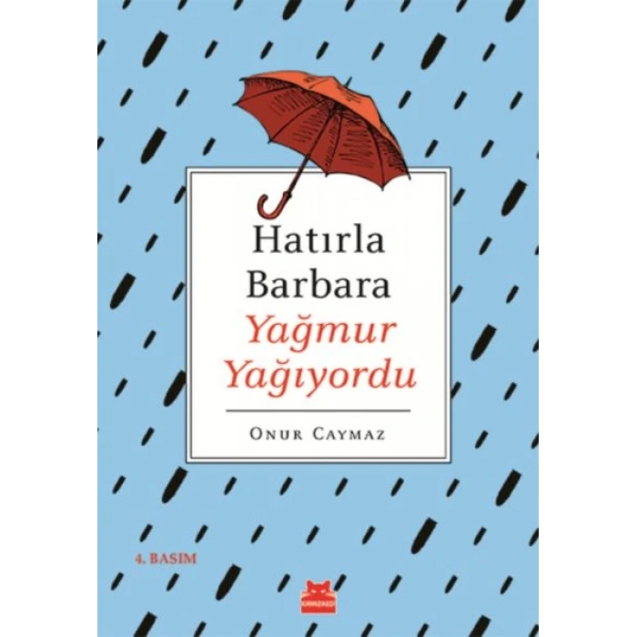 Hatırla Barbara Yağmur Yağıyordu