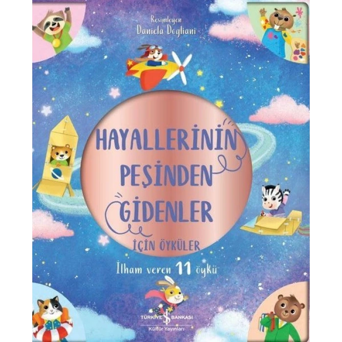 Hayallerinin Peşinden Gidenler İçin Öyküler - İlham Veren 11 Öykü