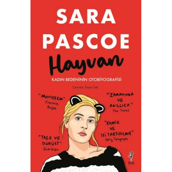 Hayvan – Kadın Bedeninin Otobiyografisi