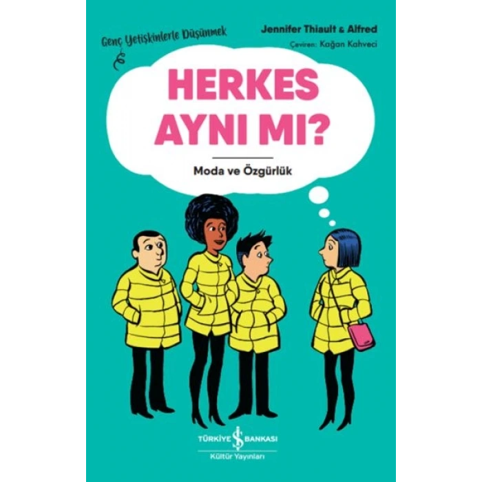 Herkes Aynı Mı? – Genç Yetişkinlerle Düşünmek