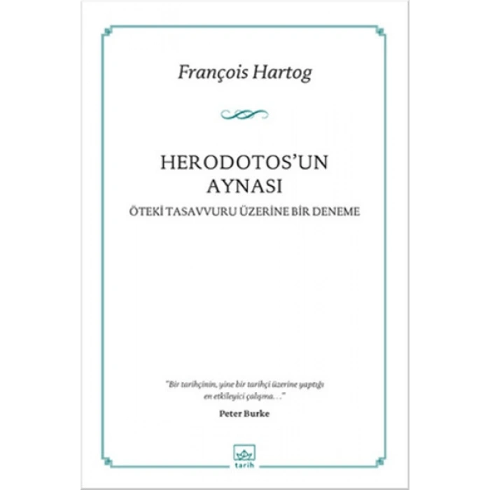 Herodotosun Aynası  Öteki Tasavvuru Üzerine Bir Deneme