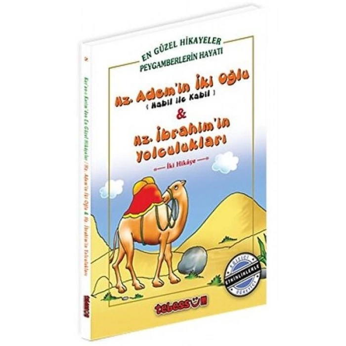 Hz. Ademin İki Oğlu & Hz. İbrahimin Yolculukları
