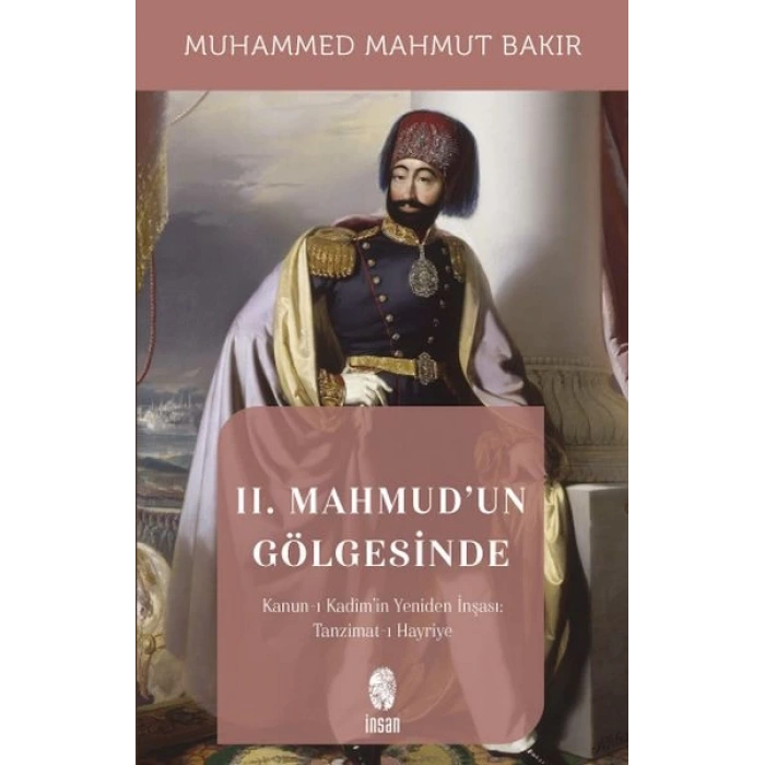 II. Mahmudun Gölgesinde