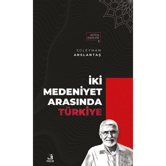 İki Medeniyet Arasında Türkiye