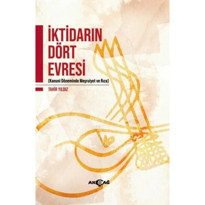 İktidarın Dört Evresi - Kanuni Döneminde Meşrutiyet ve Rıza