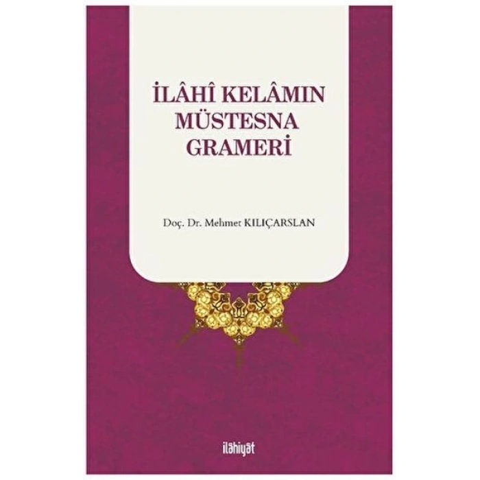 İlahi Kelamın Müstesna Grameri