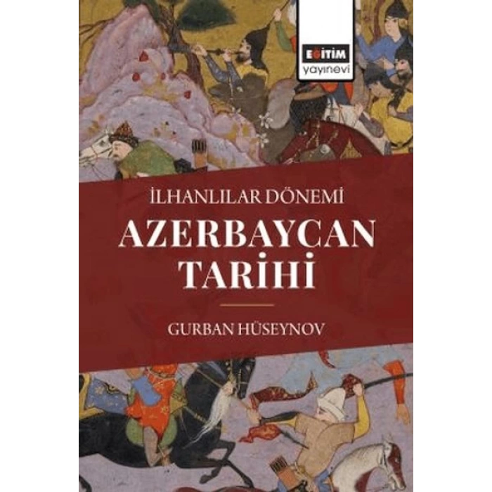 İlhanlılar Dönemi Azerbaycan Tarihi