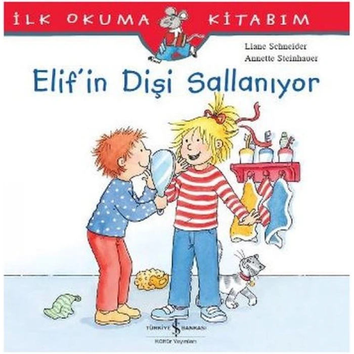 İlk Okuma Kitabım - Elifin Dişi Sallanıyor