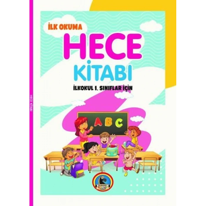 İlkokul 1.Sınıflar için İlk Okuma Hece Kitabı (E-L-A-K-İ-N)