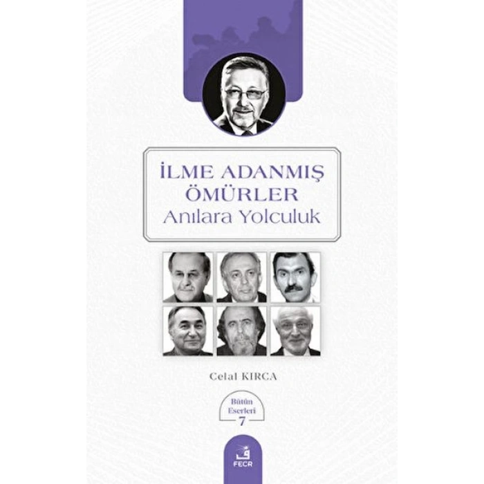 İlme Adanmış Ömürler