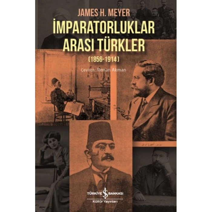 İmparatorluklar Arası Türkler 1856-1914