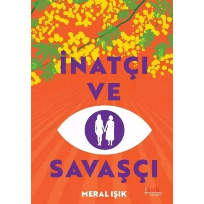 İnatçı ve Savaşçı