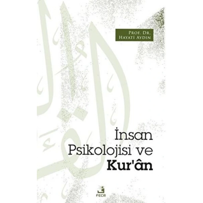 İnsan Psikolojisi ve Kur’an