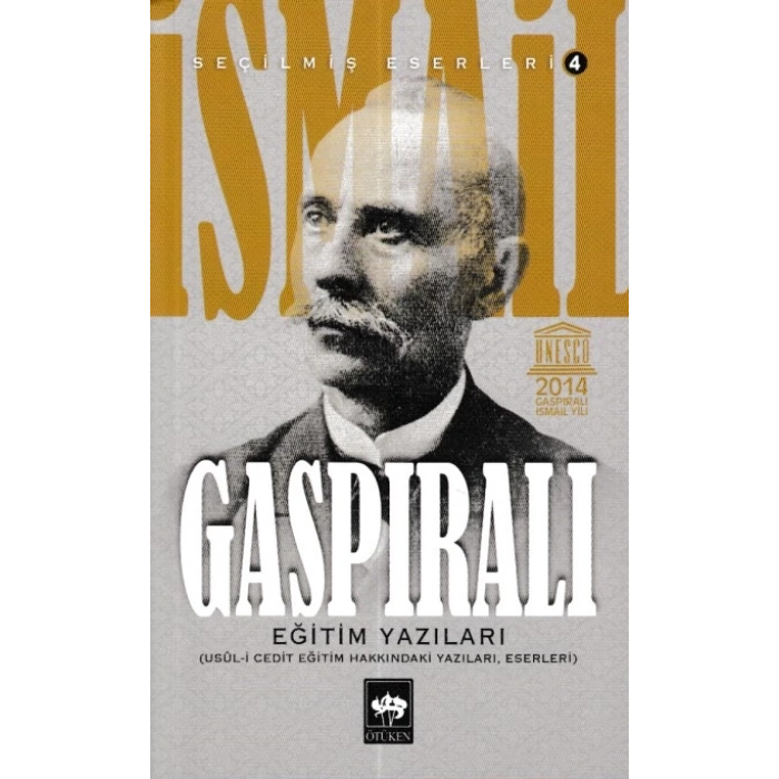 İsmail Gaspıralı Seçilmiş Eserleri 4 Eğitim Yazıları