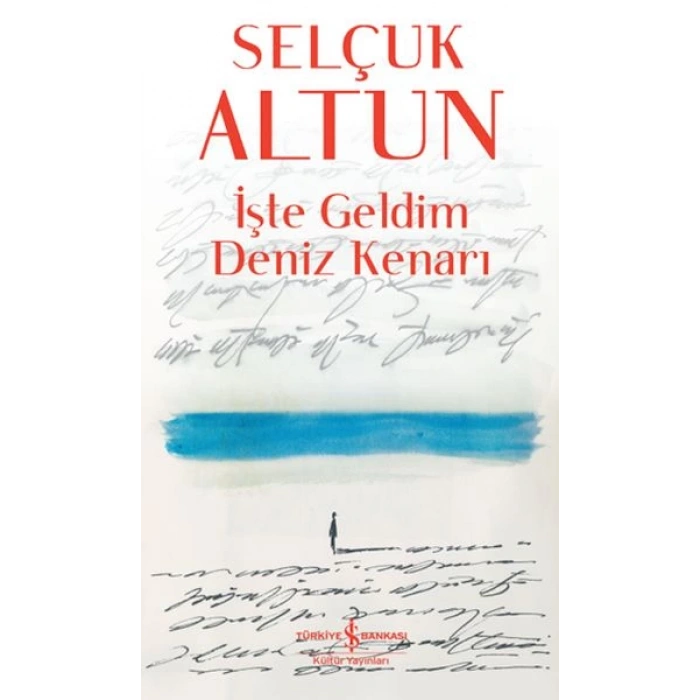 İşte Geldim Deniz Kenarı