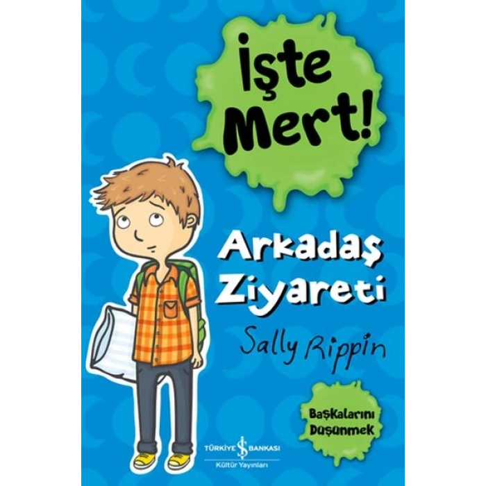 İşte Mert! - Arkadaş Ziyareti - Başkalarını Düşünmek