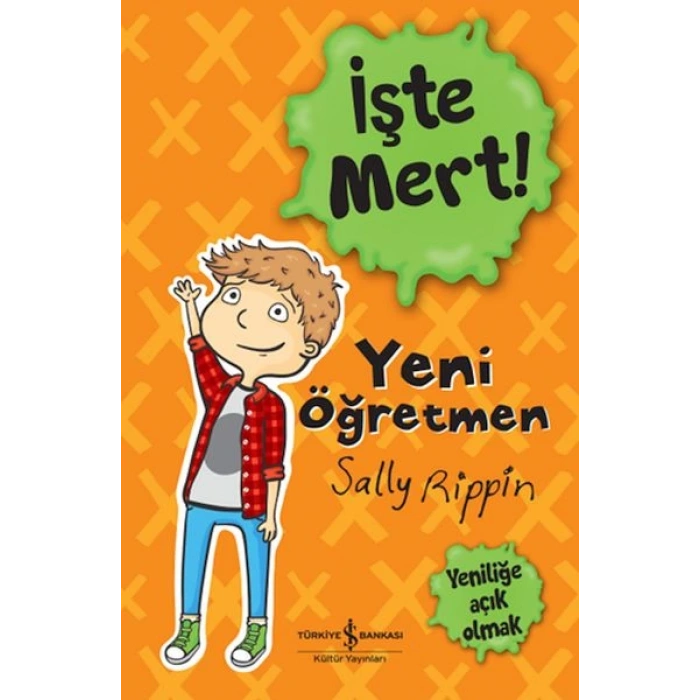 İşte Mert! - Yeni Öğretmen - Yeniliğe Açık Olmak