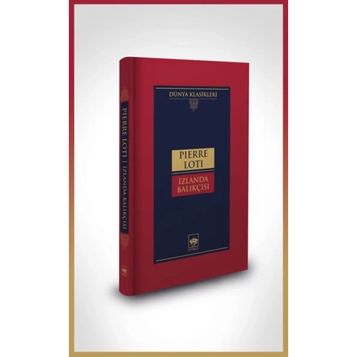 İzlanda Balıkçısı-Dünya Klasikleri (Ciltli)