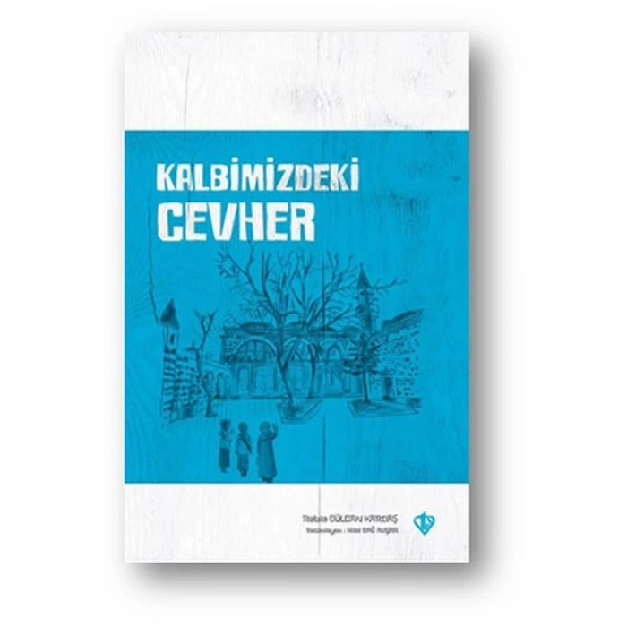 Kalbimizdeki Cevher