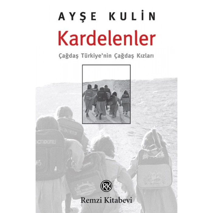Kardelenler-Çağdaş Türkiyenin Çağdaş Kızları