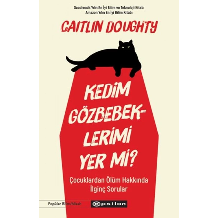 Kedim Gözbebeklerimi Yer mi?