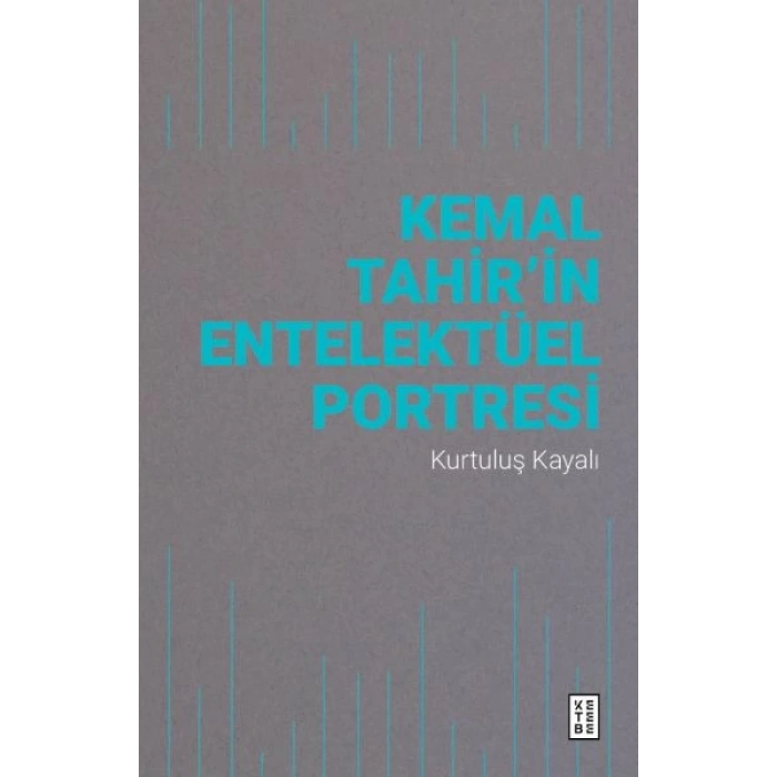 Kemal Tahir’in Entelektüel Portresi