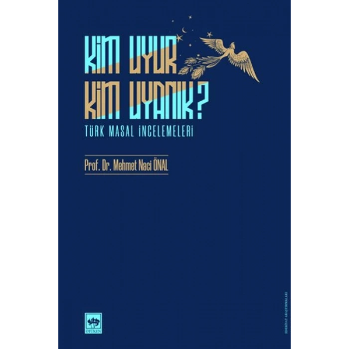 Kim Uyur Kim Uyanık? - Türk Masal İncelemeleri