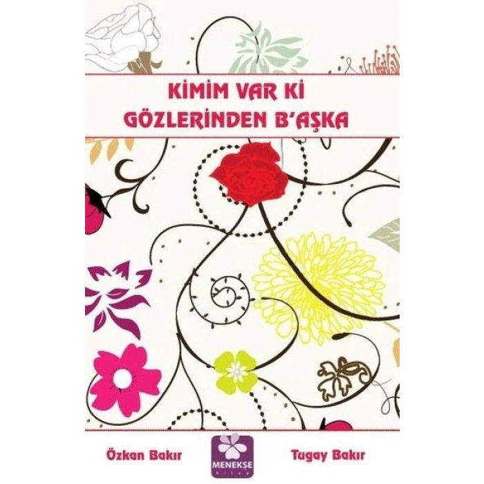 Kimim Var Ki Gözlerinden Başka