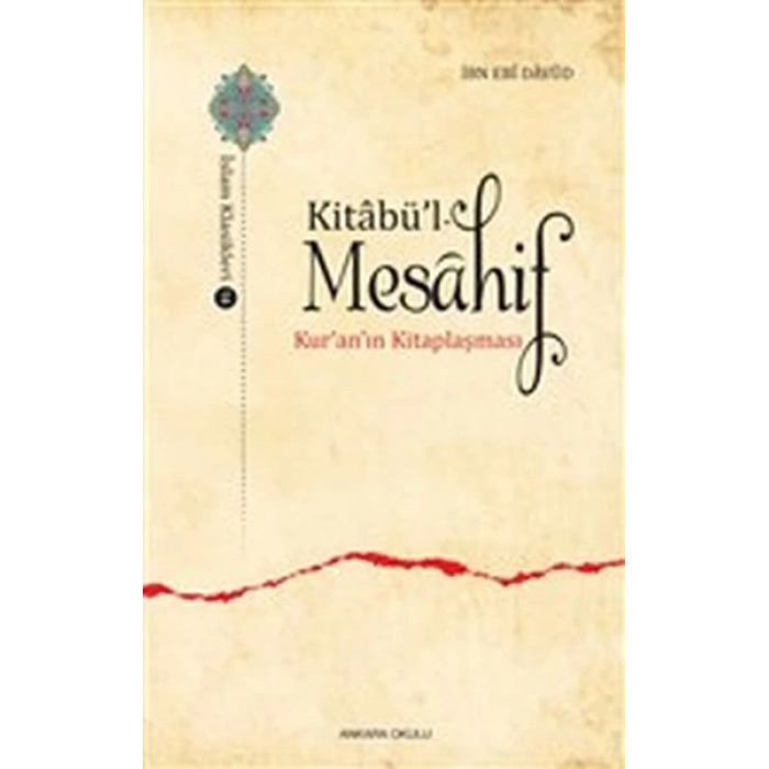Kitabü’l - Mesahif - Kuranın Kitaplaşması