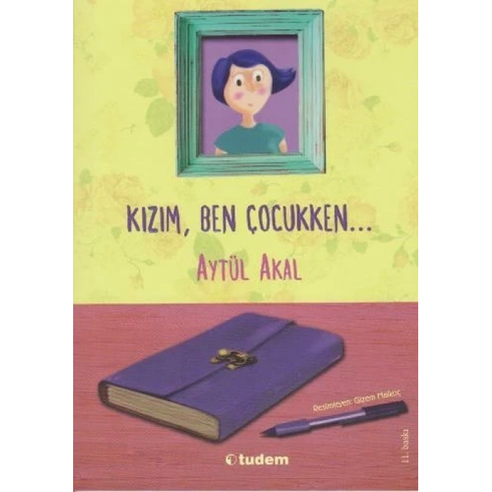 Kızım, Ben Çocukken...