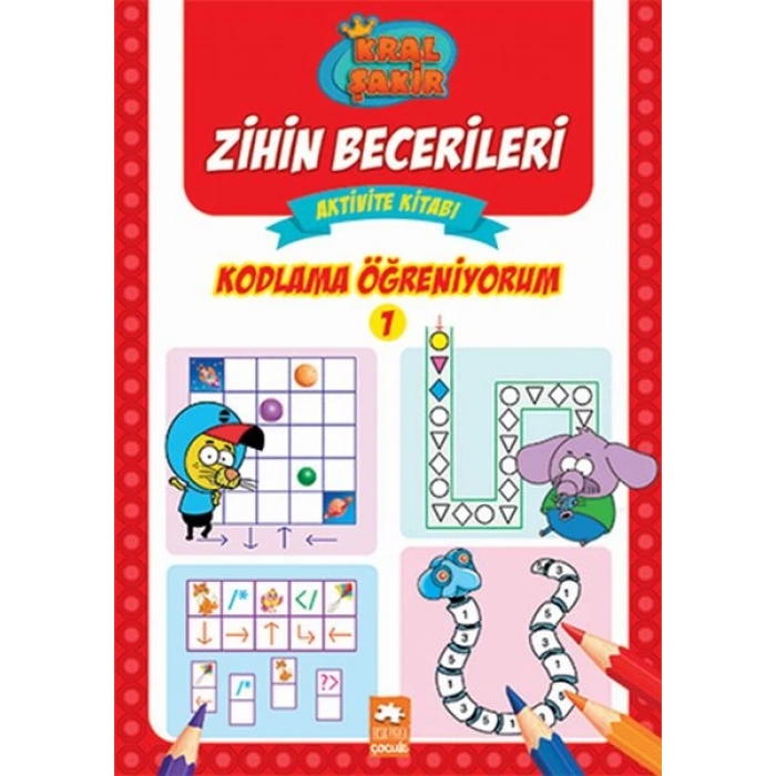 Kodlama Öğreniyorum 1 - Kral Şakir Zihin Becerileri Aktivite Kitabı