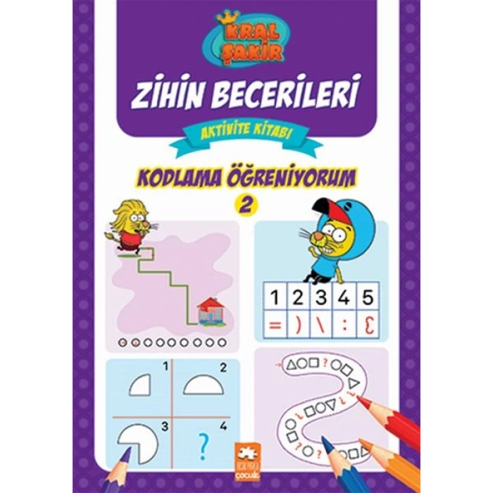 Kodlama Öğreniyorum 2 - Kral Şakir Zihin Becerileri Aktivite Kitabı