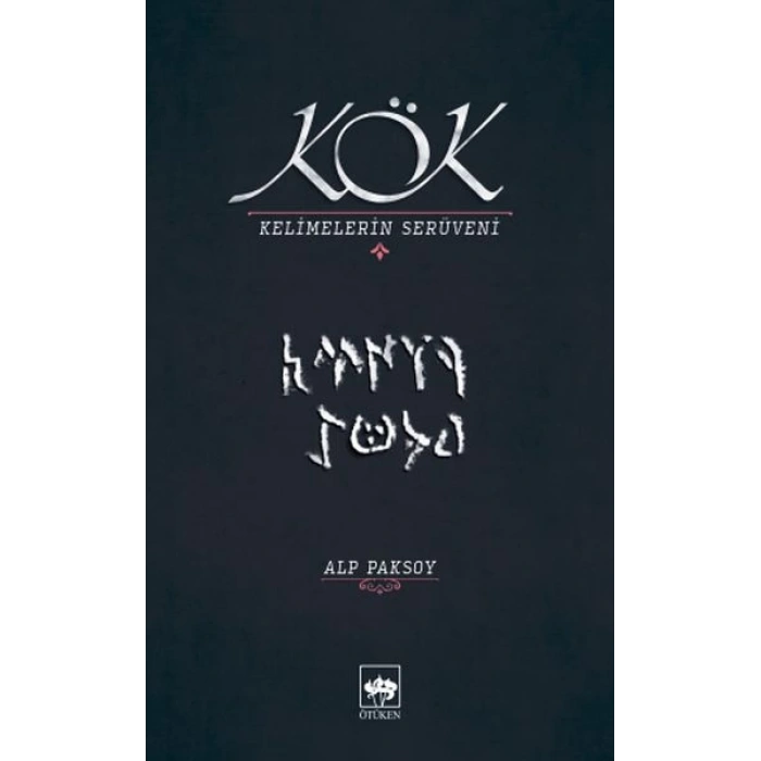 Kök - Kelimelerin Serüveni