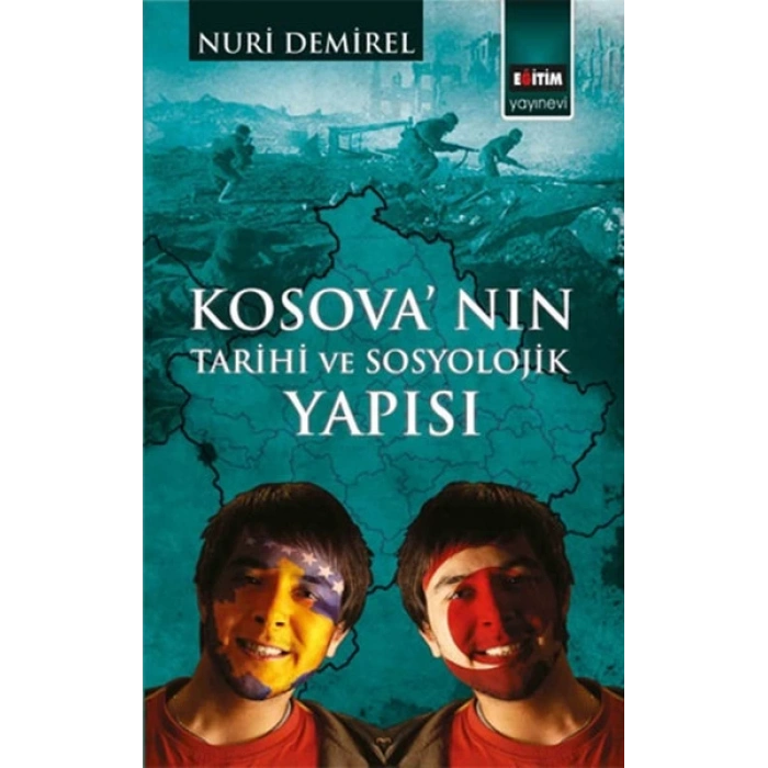 Kosovanın Tarihi ve Sosyolojik Yapısı