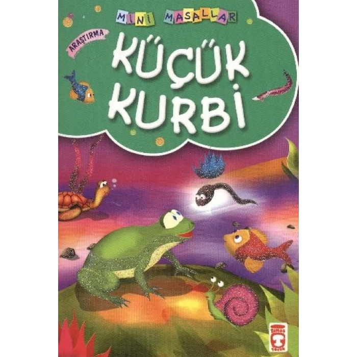 Küçük Kurbi / Mini Masallar