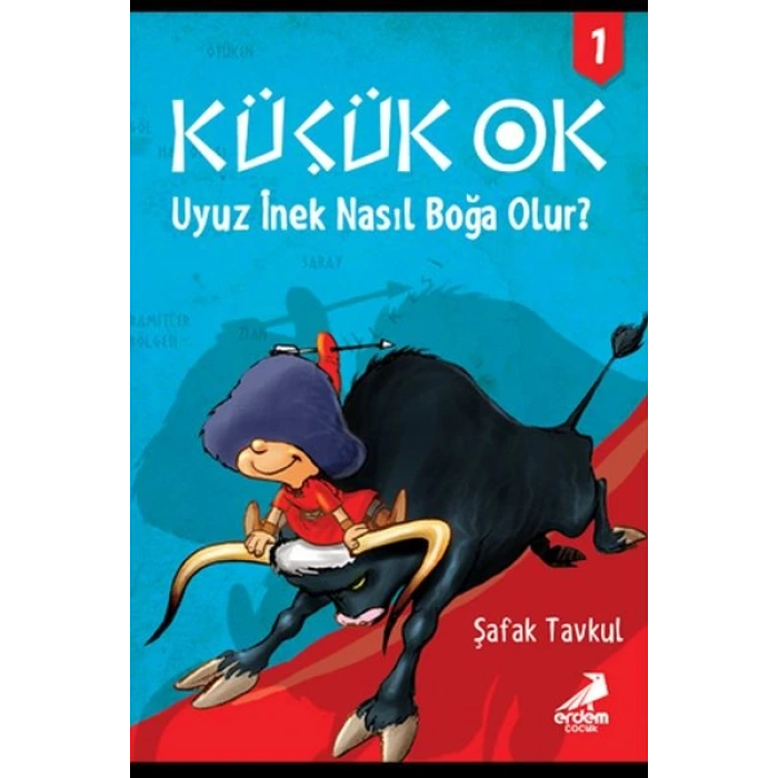 Küçük Ok 1 - Uyuz İnek Nasıl Boğa Olur?