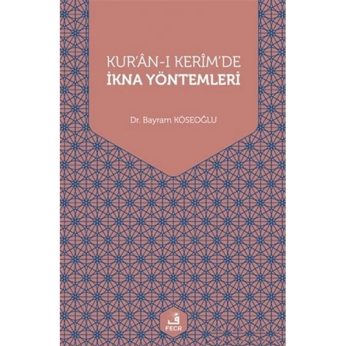 Kuran-ı Kerimde İkna Yöntemleri