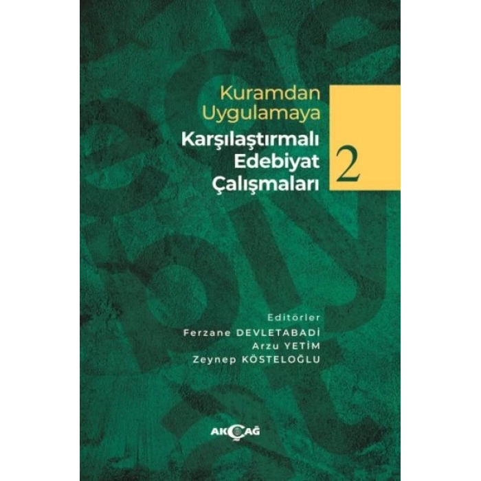 Kuramdan Uygulamaya Karşılaştırmalı Edebiyat Çalışmaları 2