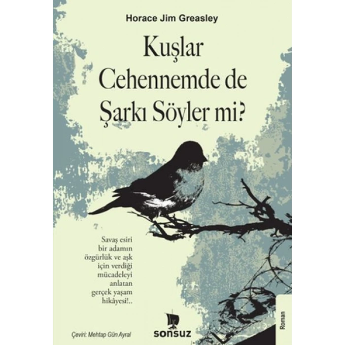 Kuşlar Cehennemde de Şarkı Söyler mi?