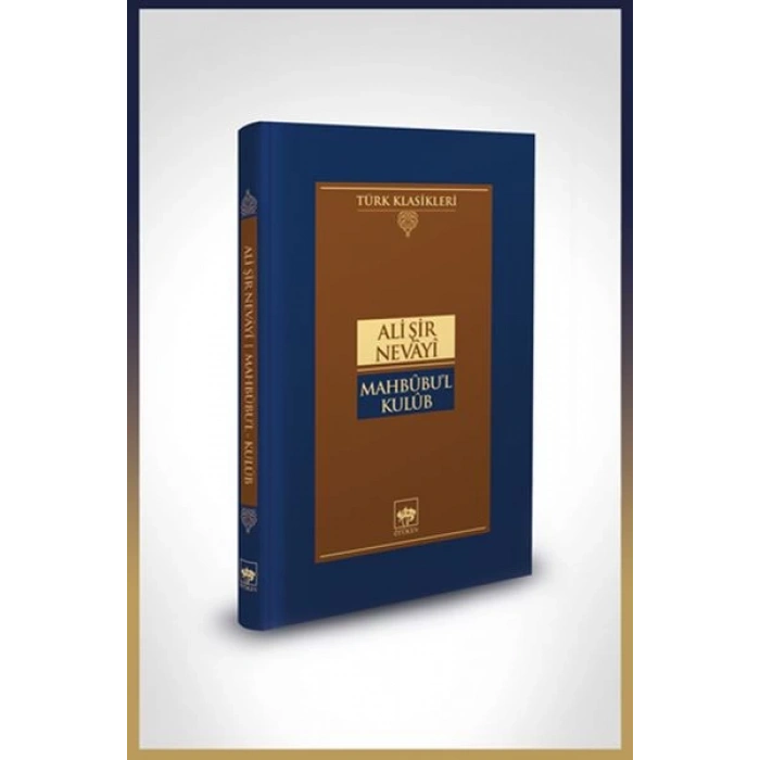 Mahbûbul-Kulûb-Türk Klasikleri (Ciltli)