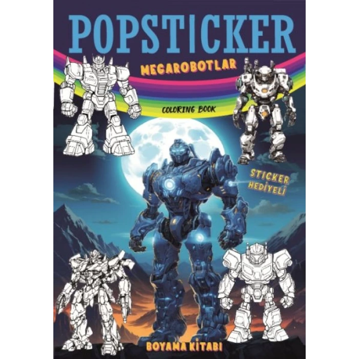Megarobotlar Boyama Kitabı Popsticker