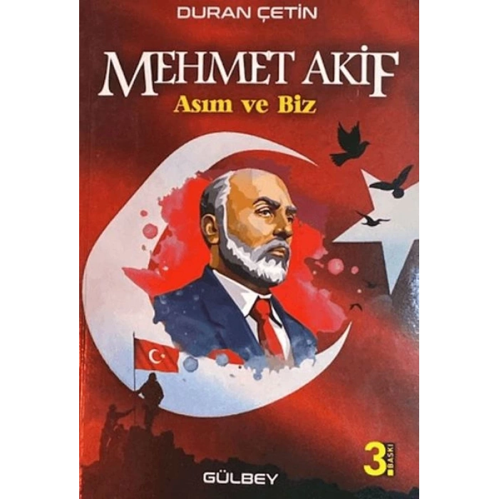 Mehmet Akif; Asım ve Biz
