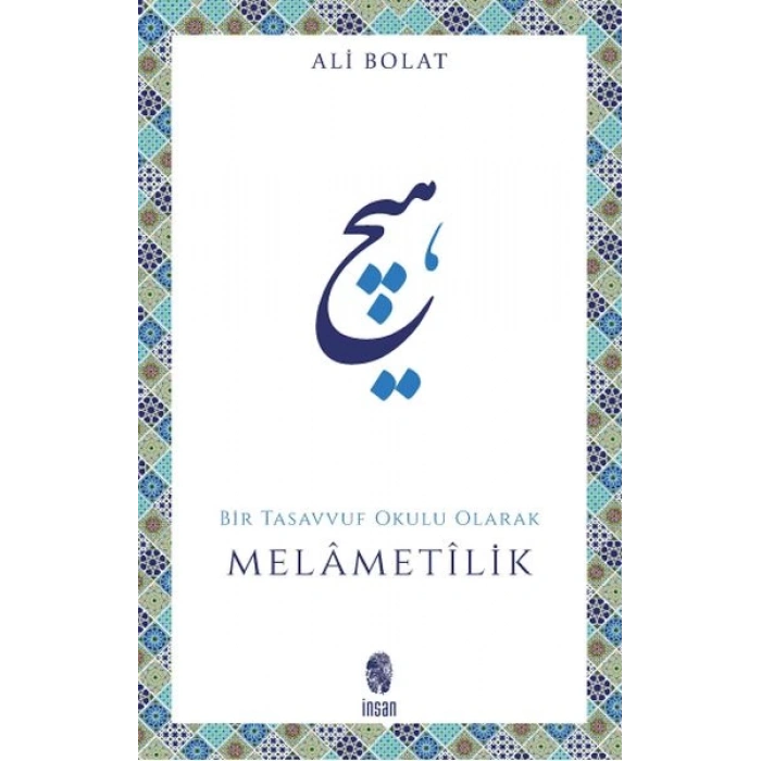 Melametilik / Bir Tasavvuf Okulu Olarak