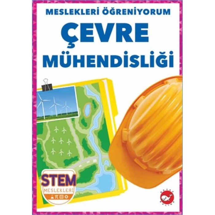 Meslekleri Öğreniyorum - Çevre Mühendisliği