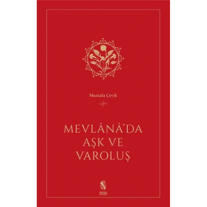Mevlana’da Aşk ve Varoluş