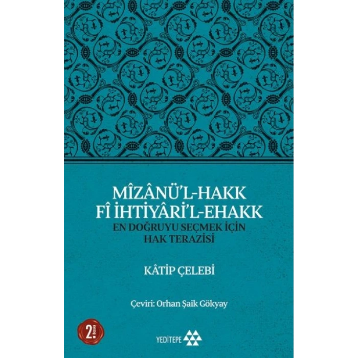 Mizanü’l-Hakk Fi İhtiyari’l-Ehakk - En Doğruyu Seçmek İçin Hak Terazisi
