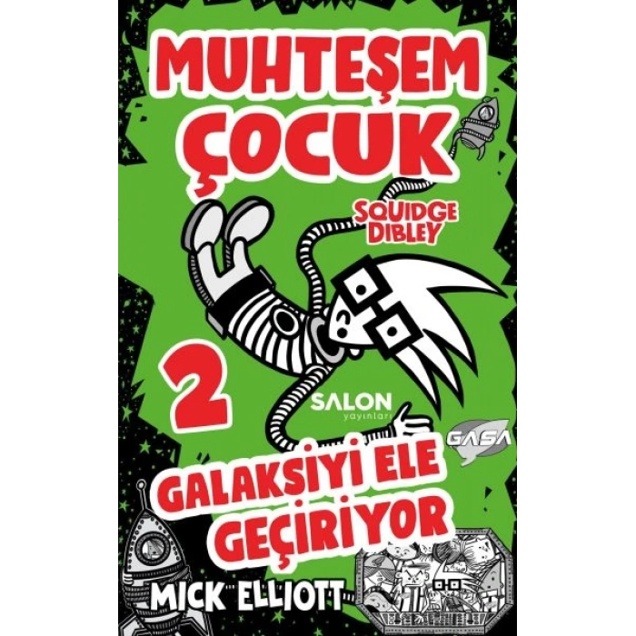 Muhteşem Çocuk Squidge Dibley 2 - Galaksiyi Ele Geçiriyor