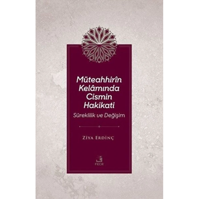 Müteahhirin Kelamında Cismin Hakikati