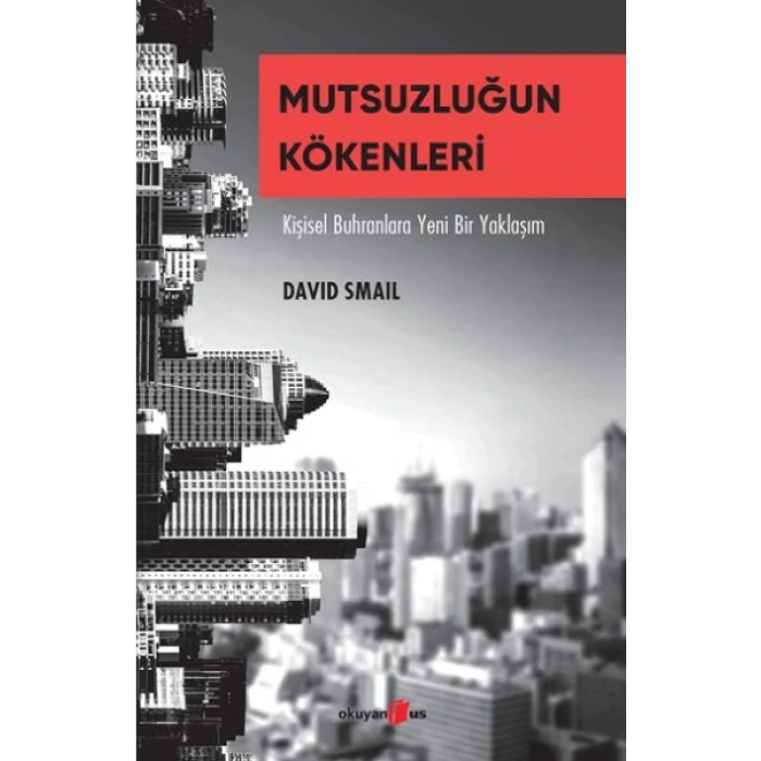 Mutsuzluğun Kökenleri