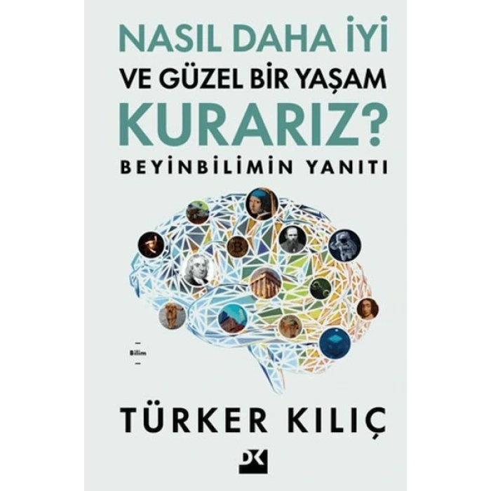 Nasıl Daha İyi ve Güzel Bir Yaşam Kurarız?